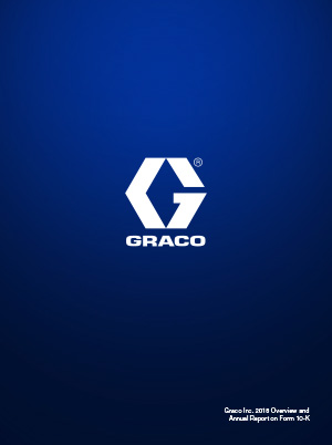 Graco 2018 Overview & 10-K