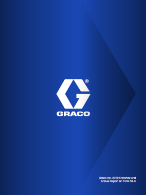 Graco 2019 Overview & 10-K