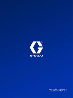 Graco 2021 Overview & 10-K